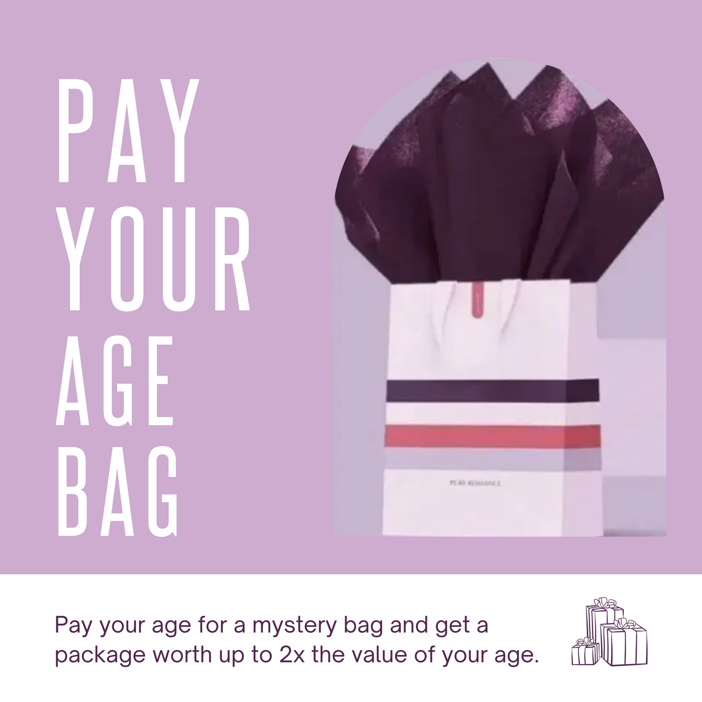 Pay Your Age Bag